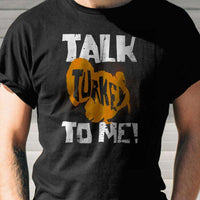 Load image into Gallery viewer, Designs by MyUtopia Shout Out:Talk Turkey To Me Adult Unisex Cotton Short Sleeve T-Shirt
