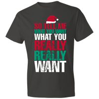 Load image into Gallery viewer, Designs by MyUtopia Shout Out:Tell Me What You Want - Lightweight Unisex T-Shirt,Smoke / S,Adult Unisex T-Shirt
