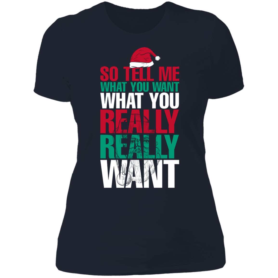 Designs by MyUtopia Shout Out:Tell Me What You Want - Ultra Cotton Ladies' T-Shirt,Midnight Navy / X-Small,Ladies T-Shirts