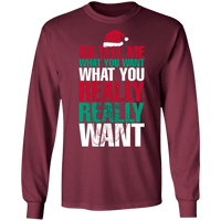 Load image into Gallery viewer, Designs by MyUtopia Shout Out:Tell Me What You Want - Ultra Cotton Long Sleeve T-Shirt,Maroon / S,Long Sleeve T-Shirts
