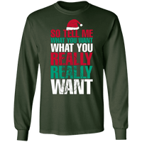 Load image into Gallery viewer, Designs by MyUtopia Shout Out:Tell Me What You Want - Ultra Cotton Long Sleeve T-Shirt,Forest Green / S,Long Sleeve T-Shirts
