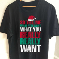 Load image into Gallery viewer, Designs by MyUtopia Shout Out:Tell Me What You Want, What You Really Want Adult Unisex T-Shirt
