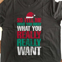 Load image into Gallery viewer, Designs by MyUtopia Shout Out:Tell Me What You Want, What You Really Want Adult Unisex T-Shirt
