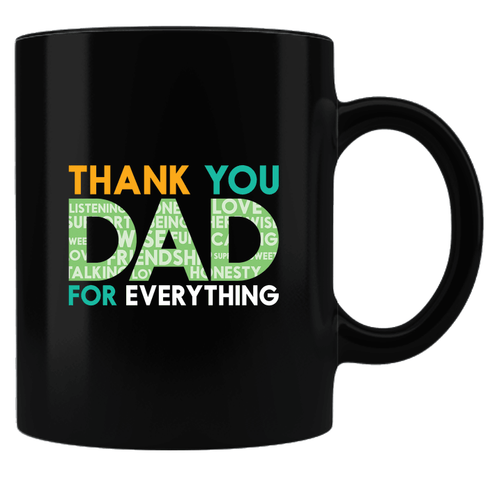 Designs by MyUtopia Shout Out:Thank You Dad For Everything Black Coffee Mug,Black,Ceramic Coffee Mug