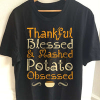 Load image into Gallery viewer, Designs by MyUtopia Shout Out:Thankful, Blessed and Mashed Potato Obsessed Adult Unisex Cotton Short Sleeve T-Shirt,S / Black,Adult Unisex T-Shirt
