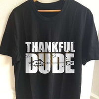 Load image into Gallery viewer, Designs by MyUtopia Shout Out:Thankful Dude Adult Unisex Cotton Short Sleeve T-Shirt,S / Black,Adult Unisex T-Shirt
