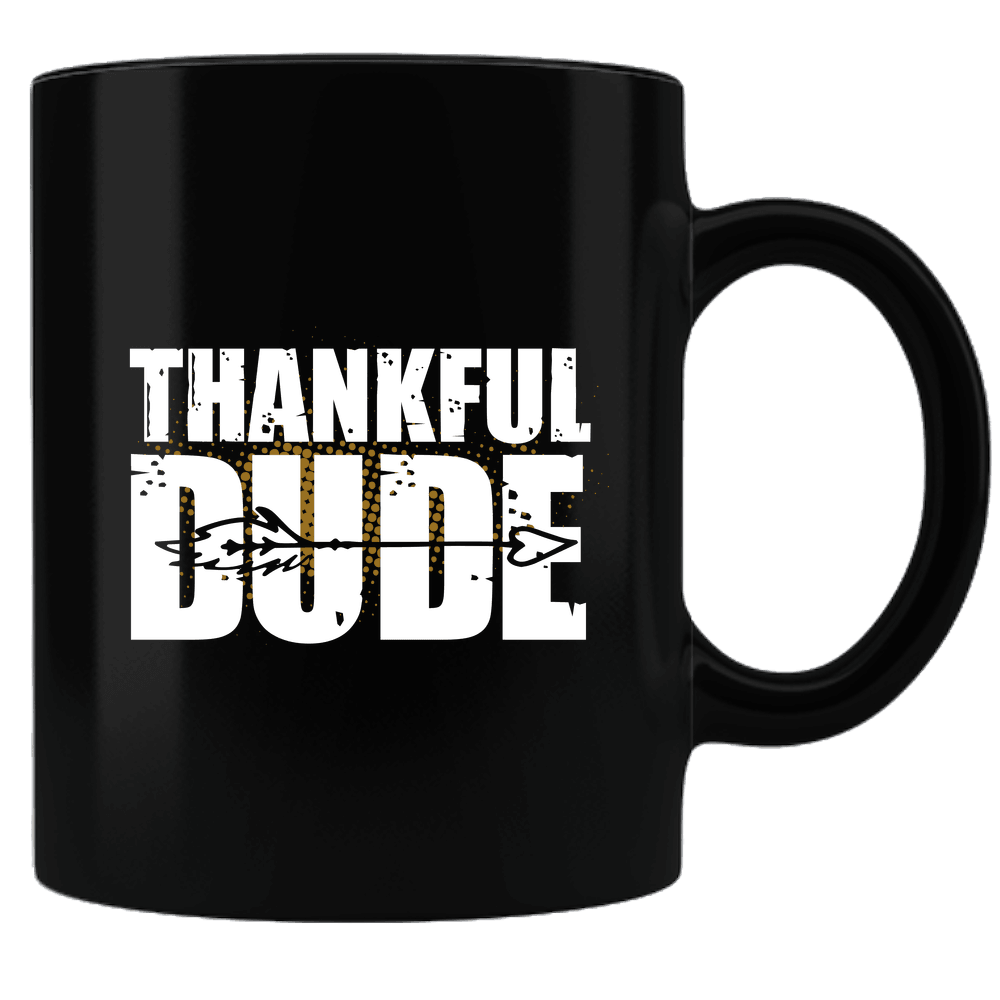 Designs by MyUtopia Shout Out:Thankful Dude Black Ceramic Coffee Mug,Black,Ceramic Coffee Mug