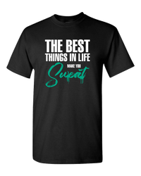 Load image into Gallery viewer, Designs by MyUtopia Shout Out:The Best Things In Life Make You Sweat Adult Unisex T-Shirt,S / Black,Adult Unisex T-Shirt
