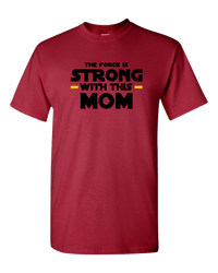 Load image into Gallery viewer, Designs by MyUtopia Shout Out:The Force Is Strong With This Mom Adult Unisex T-Shirt,Crimson / S,Adult Unisex T-Shirt
