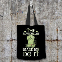Load image into Gallery viewer, Designs by MyUtopia Shout Out:The Leprechauns Made Me Do It Fabric Totebag Reusable Shopping Tote,Black,Reusable Fabric Shopping Tote Bag
