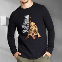 Load image into Gallery viewer, Designs by MyUtopia Shout Out:The Only Thing Vicious About My Pitbull Is His Gas Adult Long Sleeve Tee
