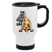 Load image into Gallery viewer, Designs by MyUtopia Shout Out:The Only Thing Vicious About My Pitbull Is His Gas Stainless Steel Travel Mug

