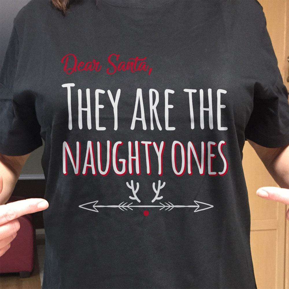 Designs by MyUtopia Shout Out:They Are the Naughty Ones Adult Unisex T-Shirt