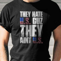 Load image into Gallery viewer, Designs by MyUtopia Shout Out:They Hate US Cuz They Ain&#39;t US Adult Unisex T-Shirt
