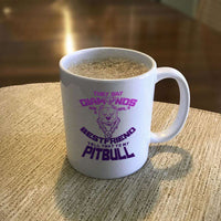 Load image into Gallery viewer, Designs by MyUtopia Shout Out:They Say Diamonds Are a Girl&#39;s Bestfriend, Tell That To My Pitbull Ceramic White Coffee Mug
