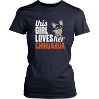 Load image into Gallery viewer, Designs by MyUtopia Shout Out:This Girl  Loves Her Chihuahua,District Womens Shirt / Navy / XS,Adult Unisex T-Shirt
