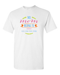 Load image into Gallery viewer, Designs by MyUtopia Shout Out:This Mom Belongs To Personalized Unisex T-Shirt,S / White,Adult Unisex T-Shirt

