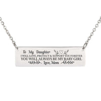Load image into Gallery viewer, Designs by MyUtopia Shout Out:To My Daughter ... My Baby Girl...  Personalized Gift from Mom Engraved Horizontal Bar Necklace
