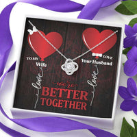 Load image into Gallery viewer, Designs by MyUtopia Shout Out:To My Wife, We&#39;re Better Together Love Knot Crystal Necklace with custom Gift Message Card
