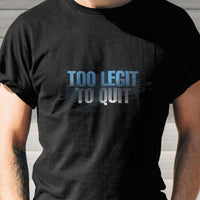 Load image into Gallery viewer, Designs by MyUtopia Shout Out:Too Legit To Quit Adult Unisex T-Shirt
