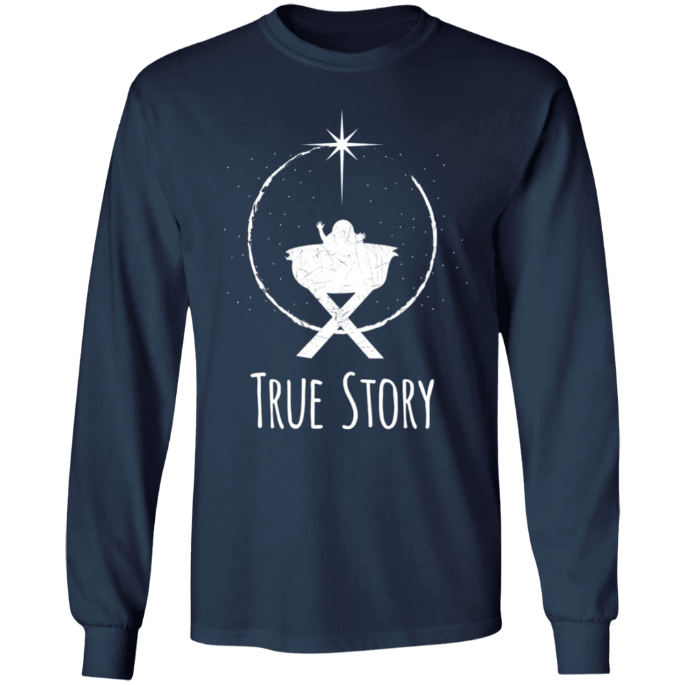 Designs by MyUtopia Shout Out:True Story - Ultra Cotton Long Sleeve T-Shirt,Navy / S,Long Sleeve T-Shirts