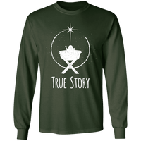 Load image into Gallery viewer, Designs by MyUtopia Shout Out:True Story - Ultra Cotton Long Sleeve T-Shirt,Forest Green / S,Long Sleeve T-Shirts
