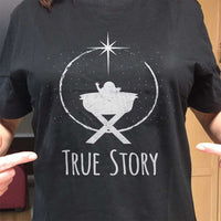 Load image into Gallery viewer, Designs by MyUtopia Shout Out:True Story Adult Unisex T-Shirt
