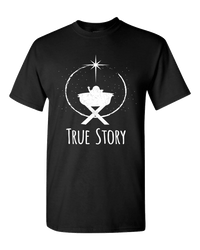 Load image into Gallery viewer, Designs by MyUtopia Shout Out:True Story Adult Unisex T-Shirt,S / Black,Adult Unisex T-Shirt
