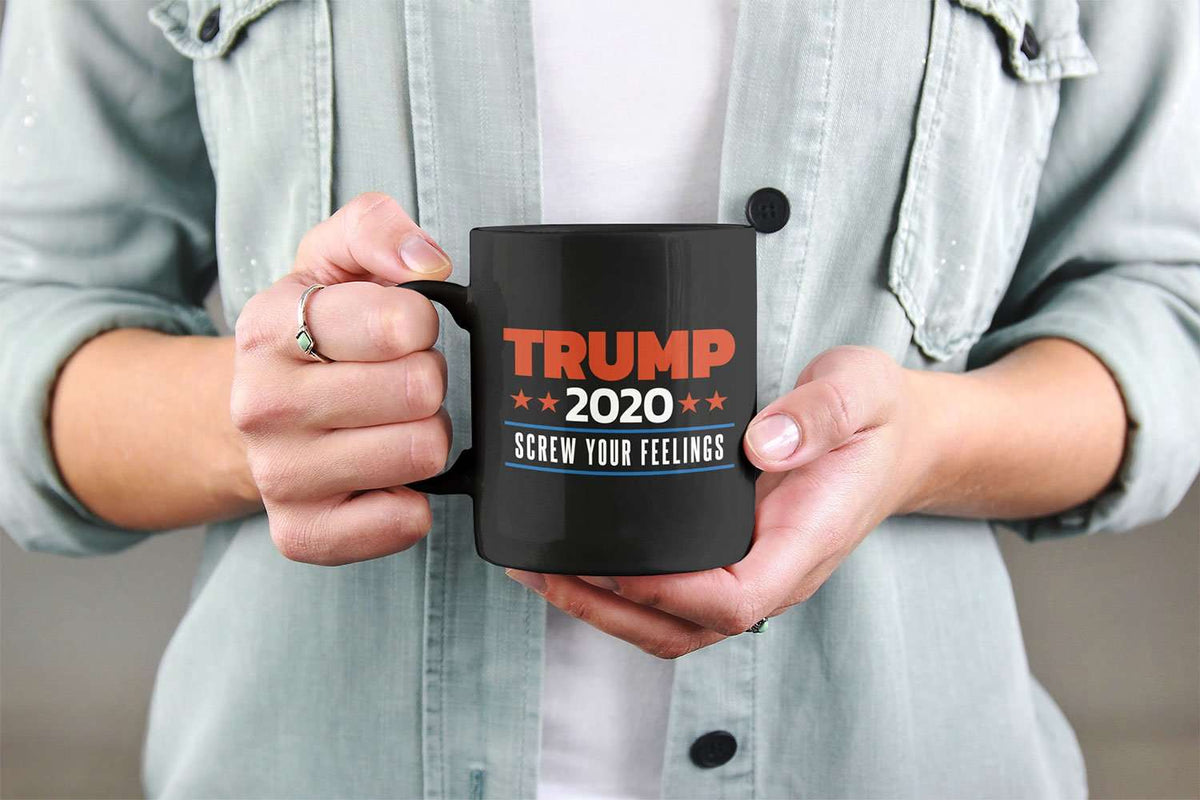 Designs by MyUtopia Shout Out:Trump 2020 Screw Your Feelings Ceramic Coffee Mug