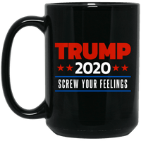 Load image into Gallery viewer, Designs by MyUtopia Shout Out:Trump 2020 Screw Your Feelings Ceramic Coffee Mug,15 oz / Black,Ceramic Coffee Mug
