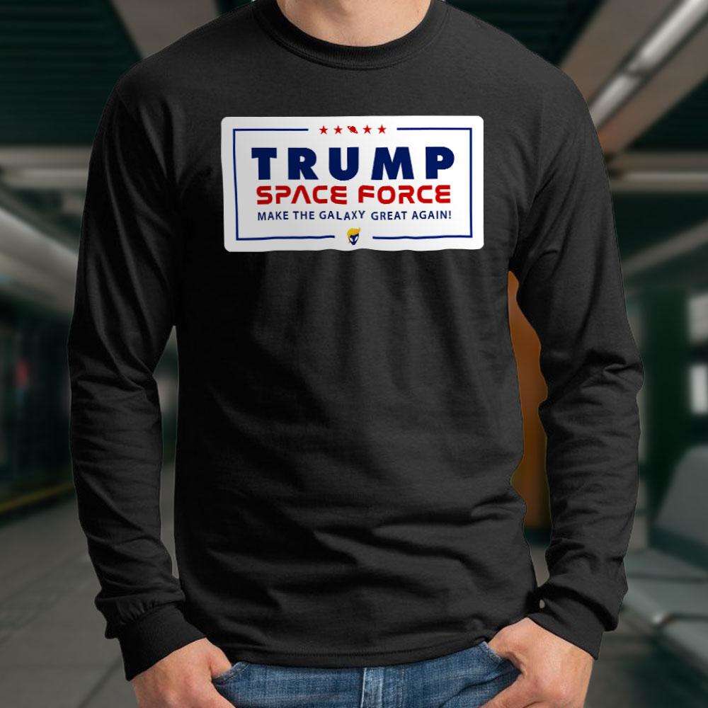Designs by MyUtopia Shout Out:Trump Space Force Make The Galaxy Great Again Long Sleeve Ultra Cotton T-Shirt