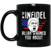 Load image into Gallery viewer, Designs by MyUtopia Shout Out:Trump The Infidel Allah Warned You About Ceramic Coffee Mug,11 oz / Black,Ceramic Coffee Mug
