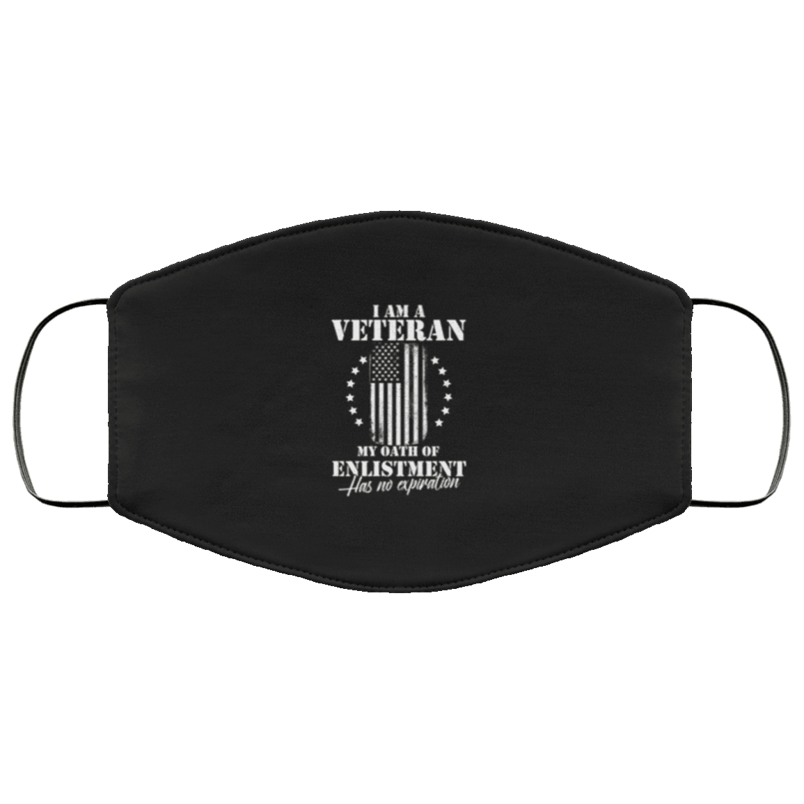 Designs by MyUtopia Shout Out:Veteran Oath of Enlistment Has No Expiration Adult Fabric Face Mask with Elastic Ear Loops,3 Layer Fabric Face Mask / Black / Adult,Fabric Face Mask
