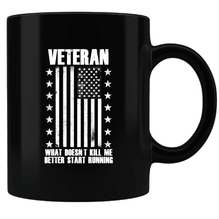 Designs by MyUtopia Shout Out:Veteran What Doesn't Kill Be Better Start Running Ceramic Coffee Mug - Black,Black,Ceramic Coffee Mug