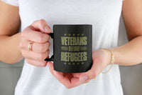 Load image into Gallery viewer, Designs by MyUtopia Shout Out:Veterans Before Refugees Ceramic Coffee Mug - Black
