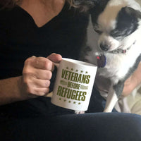 Load image into Gallery viewer, Designs by MyUtopia Shout Out:Veterans Before Refugees Ceramic Coffee Mug - White
