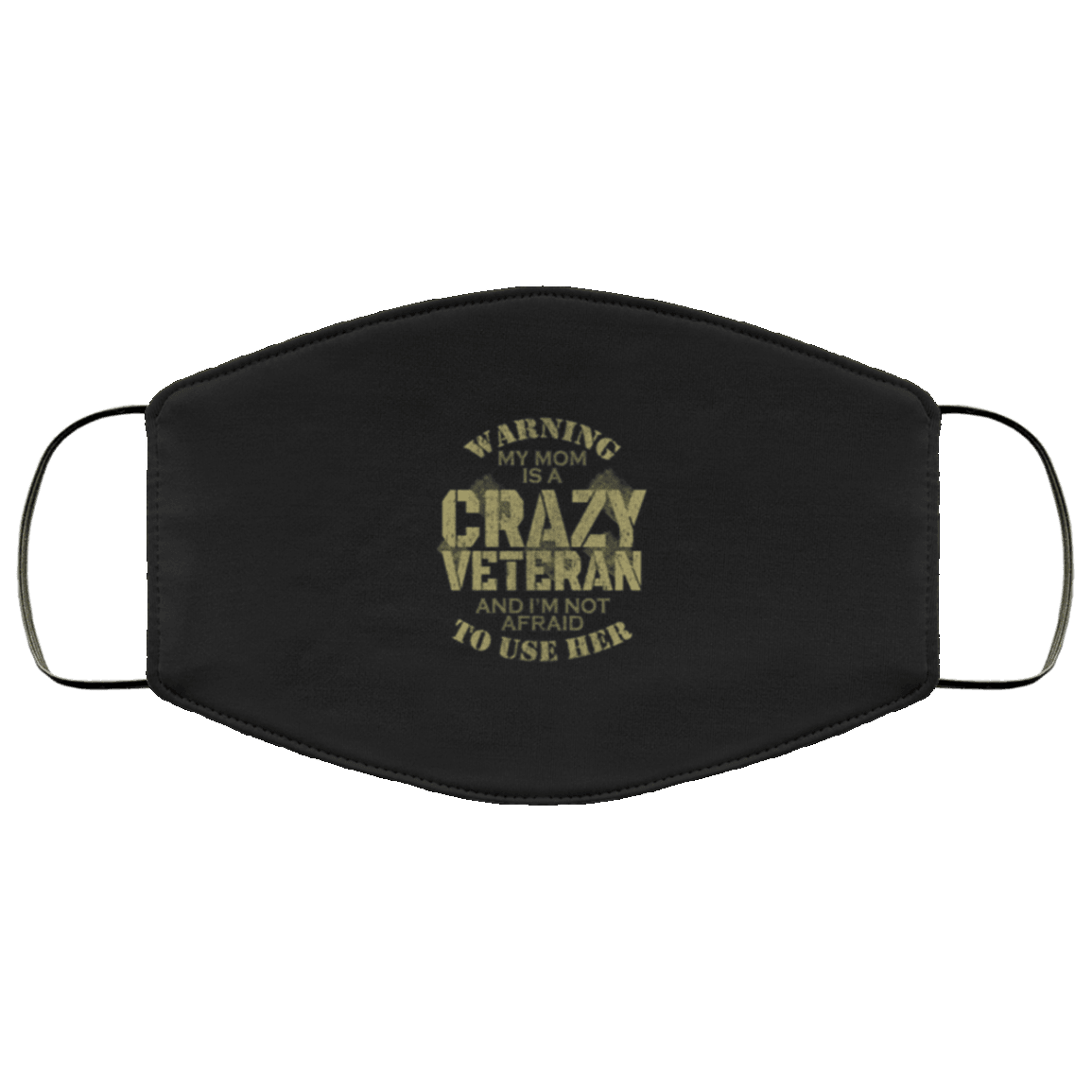 Designs by MyUtopia Shout Out:Warning: Mom Is A Crazy Veteran Adult Fabric Face Mask with Ear Loops,3 Layer Fabric Face Mask / Black / Adult,Fabric Face Mask