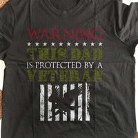Load image into Gallery viewer, Designs by MyUtopia Shout Out:Warning This Dad Is Protected By A Veteran Unisex Cotton Short Sleeve T-Shirt
