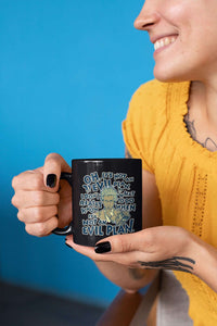 Load image into Gallery viewer, Designs by MyUtopia Shout Out:When It&#39;s Not an Evil Plan Ceramic Coffee Mug - Black

