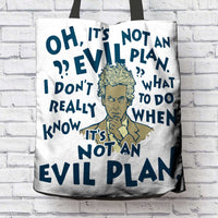Load image into Gallery viewer, Designs by MyUtopia Shout Out:When It&#39;s Not an Evil Plan Fabric Totebag Reusable Shopping Tote
