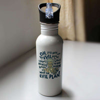 Load image into Gallery viewer, Designs by MyUtopia Shout Out:When It&#39;s Not an Evil Plan Stainless Steel Water Bottle

