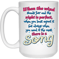 Load image into Gallery viewer, Designs by MyUtopia Shout Out:When you Need it the Most There Is A Song Ceramic Coffee Mug - White,15 oz / White,Ceramic Coffee Mug
