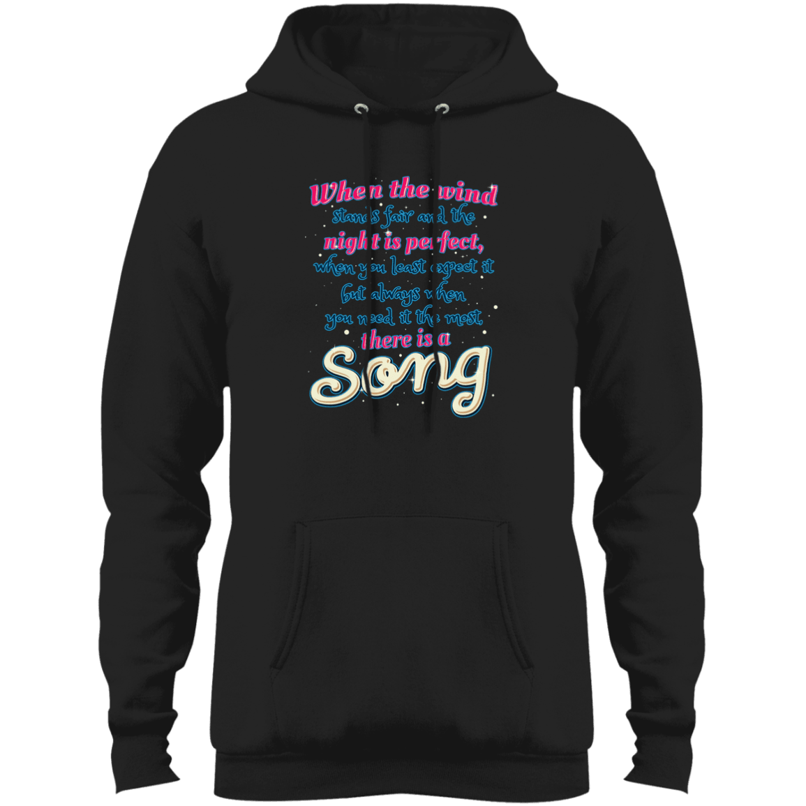 Designs by MyUtopia Shout Out:When you Need it the Most There Is A Song Core Fleece Pullover Hoodie - Black,S / Jet Black,Sweatshirts