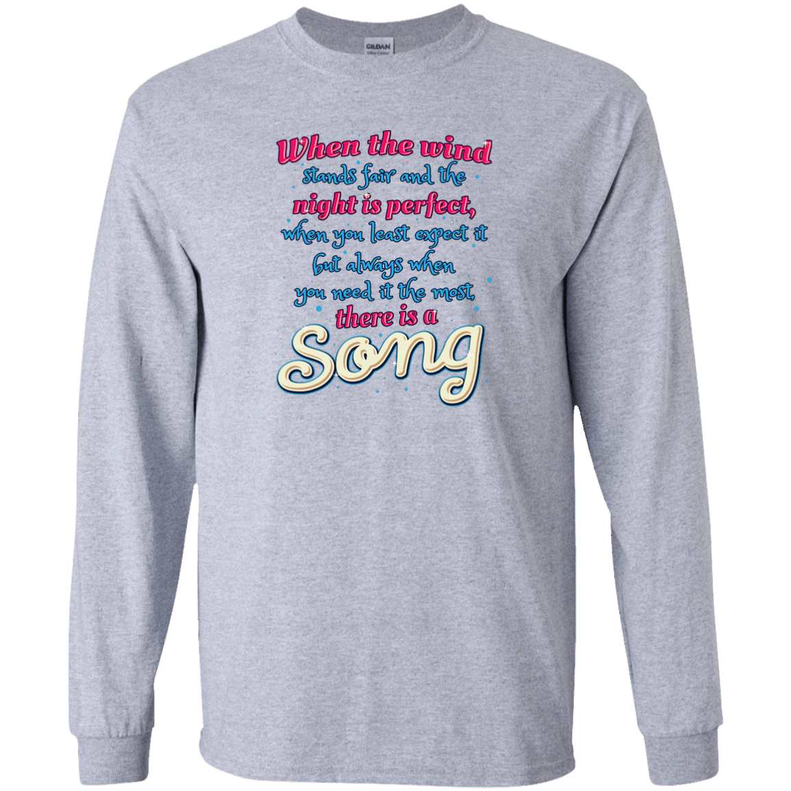 Designs by MyUtopia Shout Out:When you Need it the Most There Is A Song Long Sleeve Ultra Cotton Unisex T-Shirt,S / Sport Grey,Long Sleeve T-Shirts