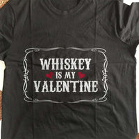 Load image into Gallery viewer, Designs by MyUtopia Shout Out:Whiskey Is My Valentine Need Adult Unisex T-Shirt
