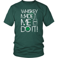 Load image into Gallery viewer, Designs by MyUtopia Shout Out:Whiskey Made Me Do It T-shirt,Dark Green / S,Adult Unisex T-Shirt
