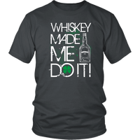 Load image into Gallery viewer, Designs by MyUtopia Shout Out:Whiskey Made Me Do It T-shirt,Charcoal / S,Adult Unisex T-Shirt

