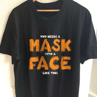 Load image into Gallery viewer, Designs by MyUtopia Shout Out:Who Needs A Mask Adult Unisex Cotton Short Sleeve T-Shirt,S / Black,Adult Unisex T-Shirt
