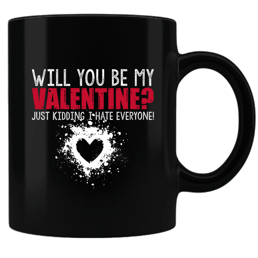 Designs by MyUtopia Shout Out:Will You Be My Valentine (Just Kidding) Valentines Day Gift Humor Ceramic Black Coffee Mug,Default Title,Ceramic Coffee Mug