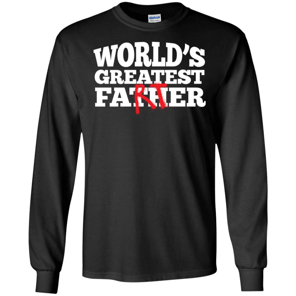Designs by MyUtopia Shout Out:Worlds Greatest Father (Farter) Ultra Cotton Long Sleeve Unisex T-Shirt,Black / S,Long Sleeve T-Shirts